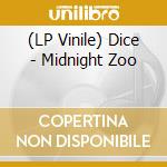 (LP Vinile) Dice - Midnight Zoo vinile