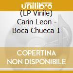 (LP Vinile) Carin Leon - Boca Chueca 1 vinile