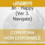 Jin - Happy (Ver 3. Navigate) cd