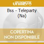 Bss - Teleparty (Na) cd