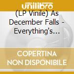 (LP Vinile) As December Falls - Everything's On Fire But I'm Fine vinile