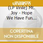 (LP Vinile) Mt. Joy - Hope We Have Fun (180Gr) (Coyote Brown Vinyl) vinile