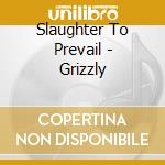 Slaughter To Prevail - Grizzly cd