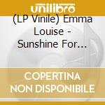 (LP Vinile) Emma Louise - Sunshine For Happiness (12") vinile