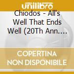 Chiodos - All's Well That Ends Well (20Th Ann. Re-Recording) cd