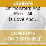 Of Monsters And Men - All Is Love And Pain In The Mouse Parade cd