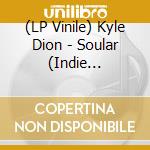 (LP Vinile) Kyle Dion - Soular (Indie Exclusive) (Translucent Grape Vinyl) vinile