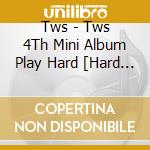 Tws - Tws 4Th Mini Album Play Hard [Hard Mode] cd