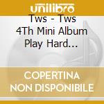 Tws - Tws 4Th Mini Album Play Hard [Compact Ver.] cd