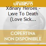 Xdinary Heroes - Lxve To Death (Love Sick Version) cd