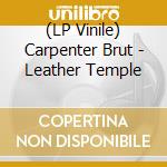 (LP Vinile) Carpenter Brut - Leather Temple vinile