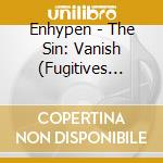 Enhypen - The Sin: Vanish (Fugitives Version) cd