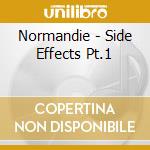 Normandie - Side Effects Pt.1 cd