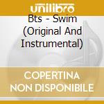 Bts - Swim (Original And Instrumental) cd
