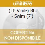 (LP Vinile) Bts - Swim (7") vinile