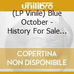 (LP Vinile) Blue October - History For Sale (2 Lp) vinile