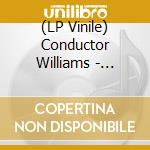 (LP Vinile) Conductor Williams - Conductor We Have A Problem Pt.3 vinile