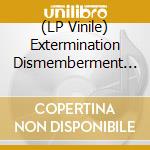 (LP Vinile) Extermination Dismemberment - Butcher Basement (Revamped). Blood Splatter Vinyl vinile