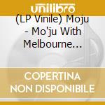 (LP Vinile) Moju - Mo'ju With Melbourne Symphony Orchestra vinile