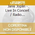 Janis Joplin - Live In Concert / Radio Broadcasts 1967-1969 (4 Cd) cd