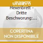 Hexenbrett - Dritte Beschworung: Dem Teufel Eine Tochter cd