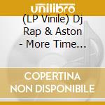 (LP Vinile) Dj Rap & Aston - More Time (Boomshaka) vinile
