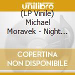 (LP Vinile) Michael Moravek - Night Songs vinile