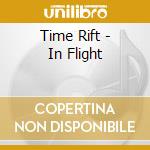 Time Rift - In Flight cd