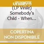 (LP Vinile) Somebody's Child - When Youth Fades Away (Transparent Orange Vinyl) vinile