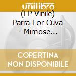 (LP Vinile) Parra For Cuva - Mimose (Green/Yellow Transparent Splatter Vinyl) (2 Lp) vinile