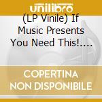 (LP Vinile) If Music Presents You Need This!. World Jazz Grooves Volume 2 / Various vinile