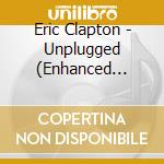 Eric Clapton - Unplugged (Enhanced Edition) (2 Cd) cd