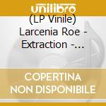 (LP Vinile) Larcenia Roe - Extraction - Bone Vinyl vinile