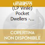 (LP Vinile) Pocket Dwellers - Digitally Organic (Clear Vinyl) (2 Lp) (Record Store Day 2025) cd