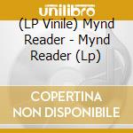 (LP Vinile) Mynd Reader - Mynd Reader (Lp) vinile