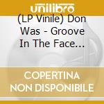 (LP Vinile) Don Was - Groove In The Face Of Adversity vinile