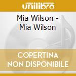Mia Wilson - Mia Wilson cd