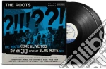 (LP Vinile) Roots (The) - The Roots Come Alive Too/Dywm30 Live At Blue Note Nyc vinile