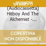 (Audiocassetta) Hitboy And The Alchemist - Goldfish cd