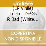 (LP Vinile) Lucki - Dr*Gs R Bad (White Static Vinyl (2 Lp) (Indie Exclusive) vinile