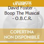 David Foster - Boop The Musical - O.B.C.R. cd