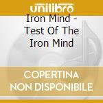 Iron Mind - Test Of The Iron Mind cd