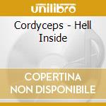 Cordyceps - Hell Inside cd