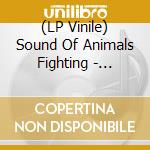 (LP Vinile) Sound Of Animals Fighting - Maiden vinile