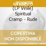 (LP Vinile) Spiritual Cramp - Rude vinile
