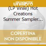 (LP Vinile) Hot Creations Summer Sampler 2025 / Various vinile