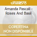 Amanda Pascali - Roses And Basil cd