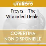 Preyrs - The Wounded Healer cd