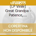 (LP Vinile) Great Grandpa - Patience, Moonbeam (Mercury Vinyl) vinile