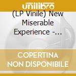 (LP Vinile) New Miserable Experience - Gild The Lily